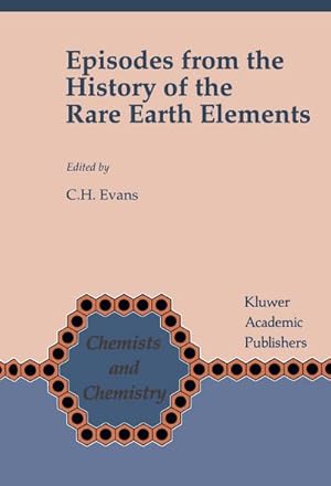 Seller image for Episodes from the History of the Rare Earth Elements for sale by BuchWeltWeit Ludwig Meier e.K.