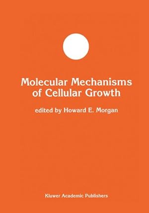 Immagine del venditore per Molecular Mechanisms of Cellular Growth venduto da BuchWeltWeit Ludwig Meier e.K.
