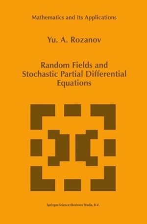 Imagen del vendedor de Random Fields and Stochastic Partial Differential Equations a la venta por BuchWeltWeit Ludwig Meier e.K.