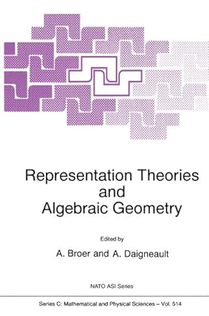 Seller image for Representation Theories and Algebraic Geometry for sale by BuchWeltWeit Ludwig Meier e.K.