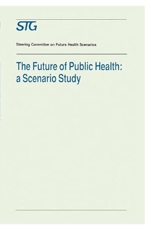 Seller image for The Future of Public Health for sale by BuchWeltWeit Ludwig Meier e.K.