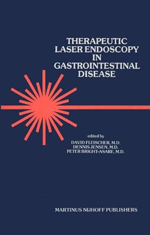 Immagine del venditore per Therapeutic Laser Endoscopy in Gastrointestinal Disease venduto da BuchWeltWeit Ludwig Meier e.K.