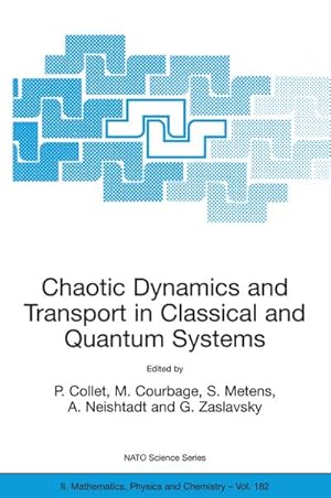 Seller image for Chaotic Dynamics and Transport in Classical and Quantum Systems for sale by BuchWeltWeit Ludwig Meier e.K.