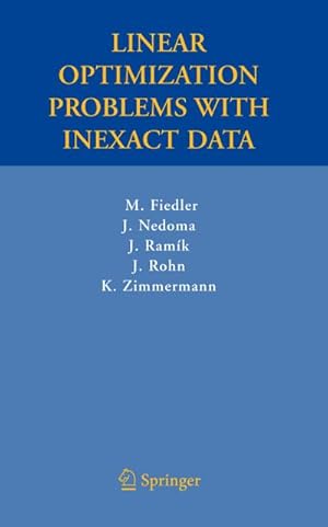 Imagen del vendedor de Linear Optimization Problems with Inexact Data a la venta por BuchWeltWeit Ludwig Meier e.K.