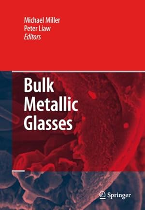 Immagine del venditore per Bulk Metallic Glasses venduto da BuchWeltWeit Ludwig Meier e.K.