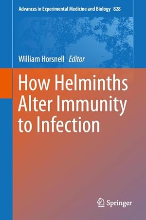 Image du vendeur pour How Helminths Alter Immunity to Infection mis en vente par BuchWeltWeit Ludwig Meier e.K.