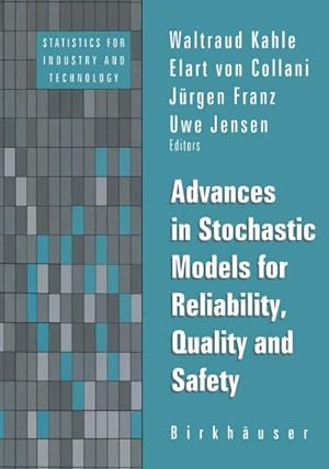 Immagine del venditore per Advances in Stochastic Models for Reliablity, Quality and Safety venduto da BuchWeltWeit Ludwig Meier e.K.