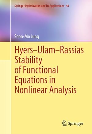 Bild des Verkufers fr Hyers-Ulam-Rassias Stability of Functional Equations in Nonlinear Analysis zum Verkauf von BuchWeltWeit Ludwig Meier e.K.