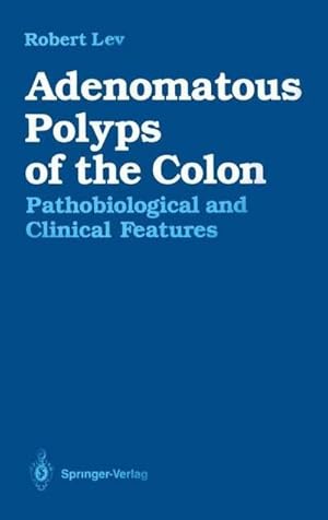 Bild des Verkufers fr Adenomatous Polyps of the Colon zum Verkauf von BuchWeltWeit Ludwig Meier e.K.