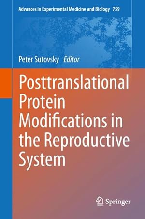 Bild des Verkufers fr Posttranslational Protein Modifications in the Reproductive System zum Verkauf von BuchWeltWeit Ludwig Meier e.K.