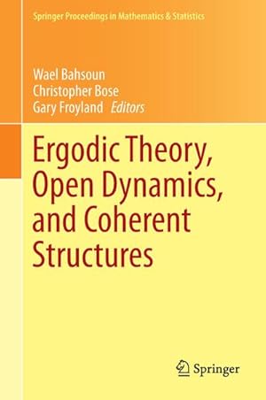 Immagine del venditore per Ergodic Theory, Open Dynamics, and Coherent Structures venduto da BuchWeltWeit Ludwig Meier e.K.