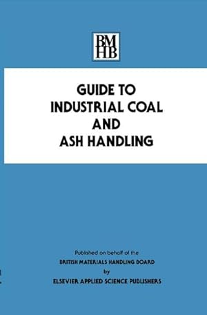 Immagine del venditore per Guide to Industrial Coal and Ash Handling venduto da BuchWeltWeit Ludwig Meier e.K.