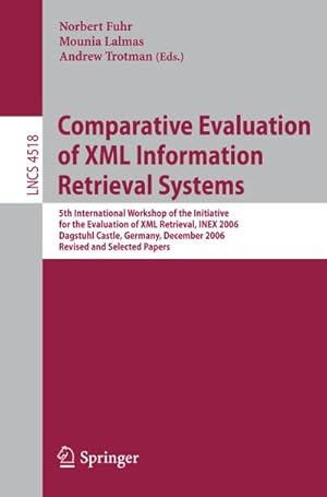 Immagine del venditore per Comparative Evaluation of XML Information Retrieval Systems venduto da BuchWeltWeit Ludwig Meier e.K.