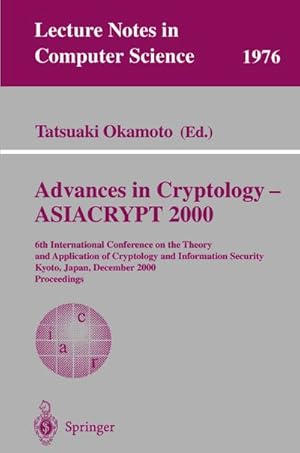 Bild des Verkufers fr Advances in Cryptology - ASIACRYPT 2000 zum Verkauf von BuchWeltWeit Ludwig Meier e.K.