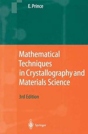 Seller image for Mathematical Techniques in Crystallography and Materials Science for sale by BuchWeltWeit Ludwig Meier e.K.