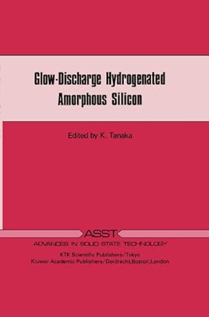 Bild des Verkufers fr Glow-Discharge Hydrogenated Amorphous Silicon zum Verkauf von BuchWeltWeit Ludwig Meier e.K.