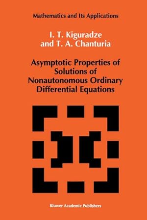 Image du vendeur pour Asymptotic Properties of Solutions of Nonautonomous Ordinary Differential Equations mis en vente par BuchWeltWeit Ludwig Meier e.K.