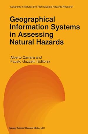 Imagen del vendedor de Geographical Information Systems in Assessing Natural Hazards a la venta por BuchWeltWeit Ludwig Meier e.K.