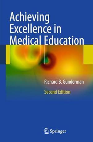 Bild des Verkufers fr Achieving Excellence in Medical Education zum Verkauf von BuchWeltWeit Ludwig Meier e.K.
