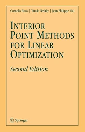 Image du vendeur pour Interior Point Methods for Linear Optimization mis en vente par BuchWeltWeit Ludwig Meier e.K.