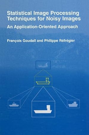 Image du vendeur pour Statistical Image Processing Techniques for Noisy Images mis en vente par BuchWeltWeit Ludwig Meier e.K.