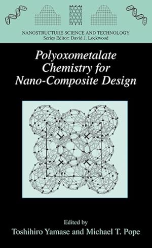 Bild des Verkufers fr Polyoxometalate Chemistry for Nano-Composite Design zum Verkauf von BuchWeltWeit Ludwig Meier e.K.