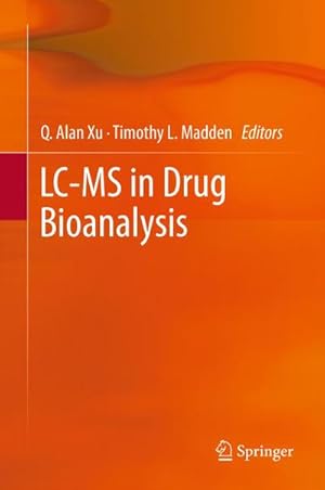 Image du vendeur pour LC-MS in Drug Bioanalysis mis en vente par BuchWeltWeit Ludwig Meier e.K.