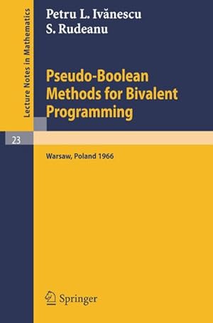 Bild des Verkufers fr Pseudo-Boolean Methods for Bivalent Programming zum Verkauf von BuchWeltWeit Ludwig Meier e.K.