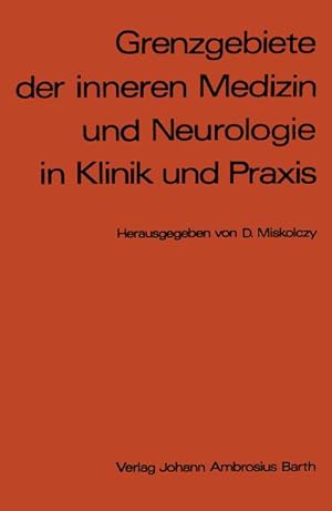 Immagine del venditore per Grenzgebiete der inneren Medizin und Neurologie in Klinik und Praxis venduto da BuchWeltWeit Ludwig Meier e.K.