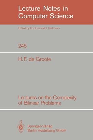Imagen del vendedor de Lectures on the Complexity of Bilinear Problems a la venta por BuchWeltWeit Ludwig Meier e.K.