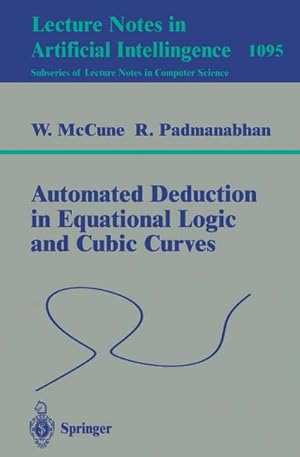 Seller image for Automated Deduction in Equational Logic and Cubic Curves for sale by BuchWeltWeit Ludwig Meier e.K.