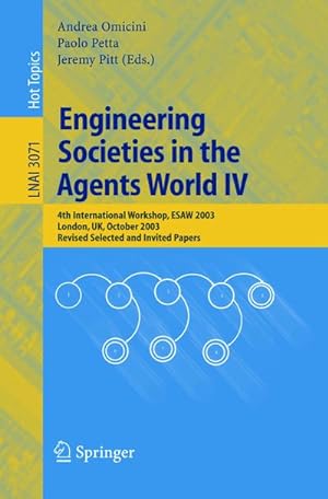 Image du vendeur pour Engineering Societies in the Agents World IV mis en vente par BuchWeltWeit Ludwig Meier e.K.
