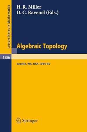 Image du vendeur pour Algebraic Topology. Seattle 1985 mis en vente par BuchWeltWeit Ludwig Meier e.K.