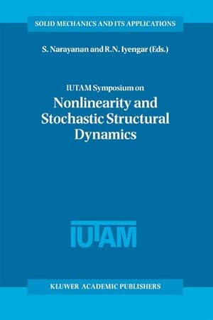 Seller image for IUTAM Symposium on Nonlinearity and Stochastic Structural Dynamics for sale by BuchWeltWeit Ludwig Meier e.K.