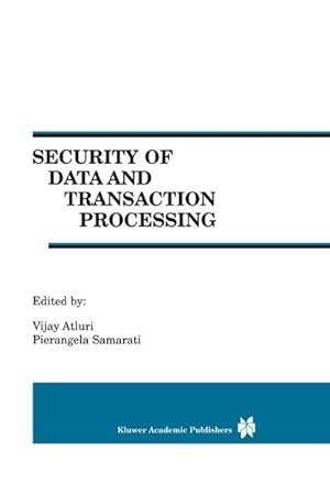 Immagine del venditore per Security of Data and Transaction Processing venduto da BuchWeltWeit Ludwig Meier e.K.