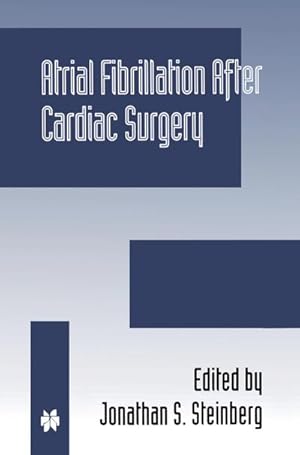 Seller image for Atrial Fibrillation after Cardiac Surgery for sale by BuchWeltWeit Ludwig Meier e.K.