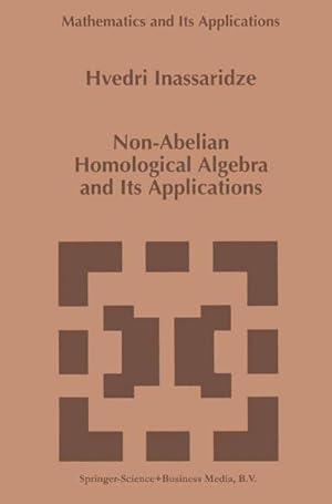 Seller image for Non-Abelian Homological Algebra and Its Applications for sale by BuchWeltWeit Ludwig Meier e.K.