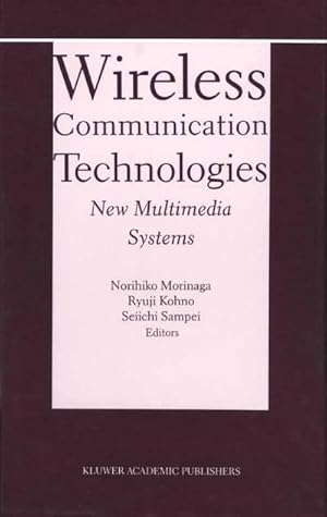 Seller image for Wireless Communication Technologies: New MultiMedia Systems for sale by BuchWeltWeit Ludwig Meier e.K.