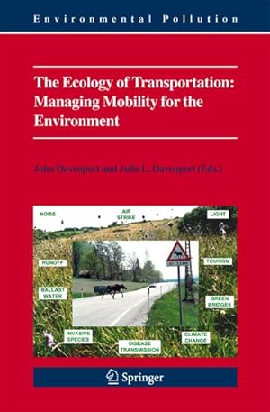 Immagine del venditore per The Ecology of Transportation: Managing Mobility for the Environment venduto da BuchWeltWeit Ludwig Meier e.K.