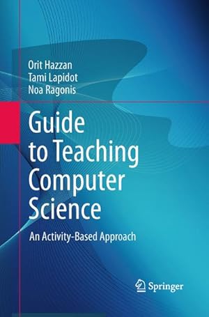 Image du vendeur pour Guide to Teaching Computer Science mis en vente par BuchWeltWeit Ludwig Meier e.K.