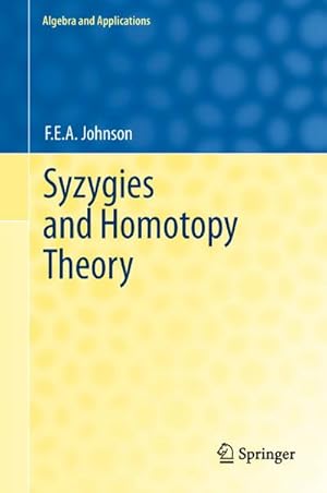 Seller image for Syzygies and Homotopy Theory for sale by BuchWeltWeit Ludwig Meier e.K.