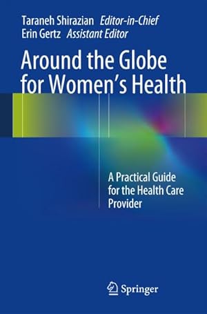 Immagine del venditore per Around the Globe for Women's Health venduto da BuchWeltWeit Ludwig Meier e.K.