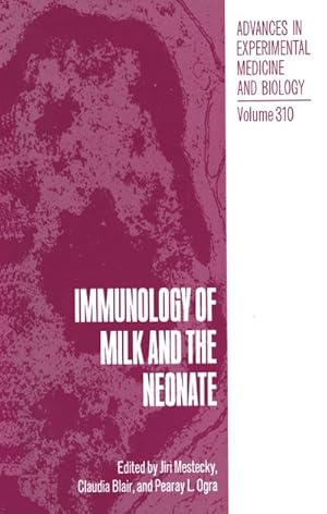 Bild des Verkufers fr Immunology of Milk and the Neonate zum Verkauf von BuchWeltWeit Ludwig Meier e.K.