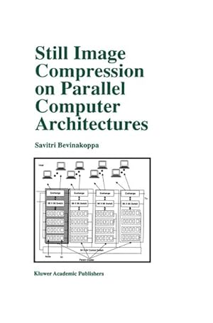Seller image for Still Image Compression on Parallel Computer Architectures for sale by BuchWeltWeit Ludwig Meier e.K.