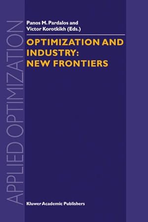 Immagine del venditore per Optimization and Industry: New Frontiers venduto da BuchWeltWeit Ludwig Meier e.K.