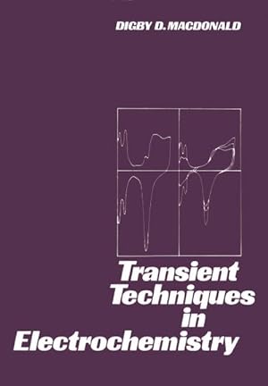 Immagine del venditore per Transient Techniques in Electrochemistry venduto da BuchWeltWeit Ludwig Meier e.K.