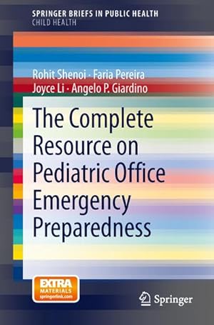 Seller image for The Complete Resource on Pediatric Office Emergency Preparedness for sale by BuchWeltWeit Ludwig Meier e.K.