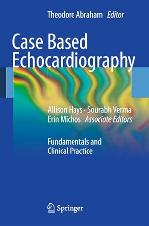 Image du vendeur pour Case Based Echocardiography: Fundamentals and Clinical Practice mis en vente par BuchWeltWeit Ludwig Meier e.K.