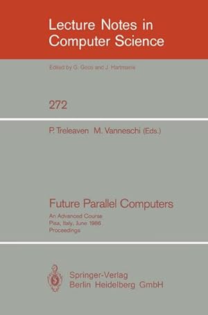 Bild des Verkufers fr Future Parallel Computers zum Verkauf von BuchWeltWeit Ludwig Meier e.K.