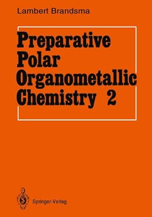 Immagine del venditore per Preparative Polar Organometallic Chemistry venduto da BuchWeltWeit Ludwig Meier e.K.